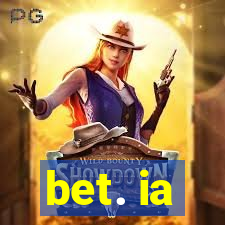 bet. ia